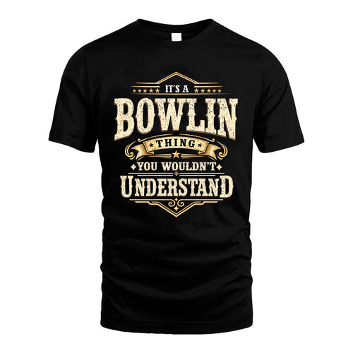 BOWLIN HH-F009–Personalized Name Quote Apparel “It’s an NAME Thing You Wouldn’t Understand”