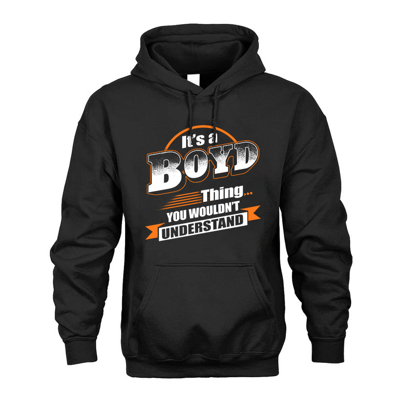 BOYD HH88-K2-107–Personalized Name Quote Apparel “It’s a/an NAME Thing You Wouldn’t Understand”