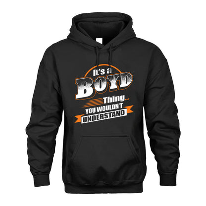 BOYD HH88-K2-107–Personalized Name Quote Apparel “It’s a/an NAME Thing You Wouldn’t Understand”