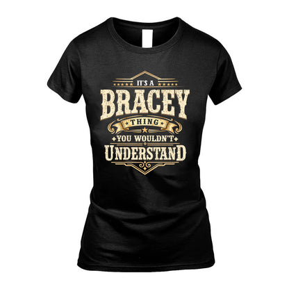 BRACEY HH-F009–Personalized Name Quote Apparel “It’s an NAME Thing You Wouldn’t Understand”