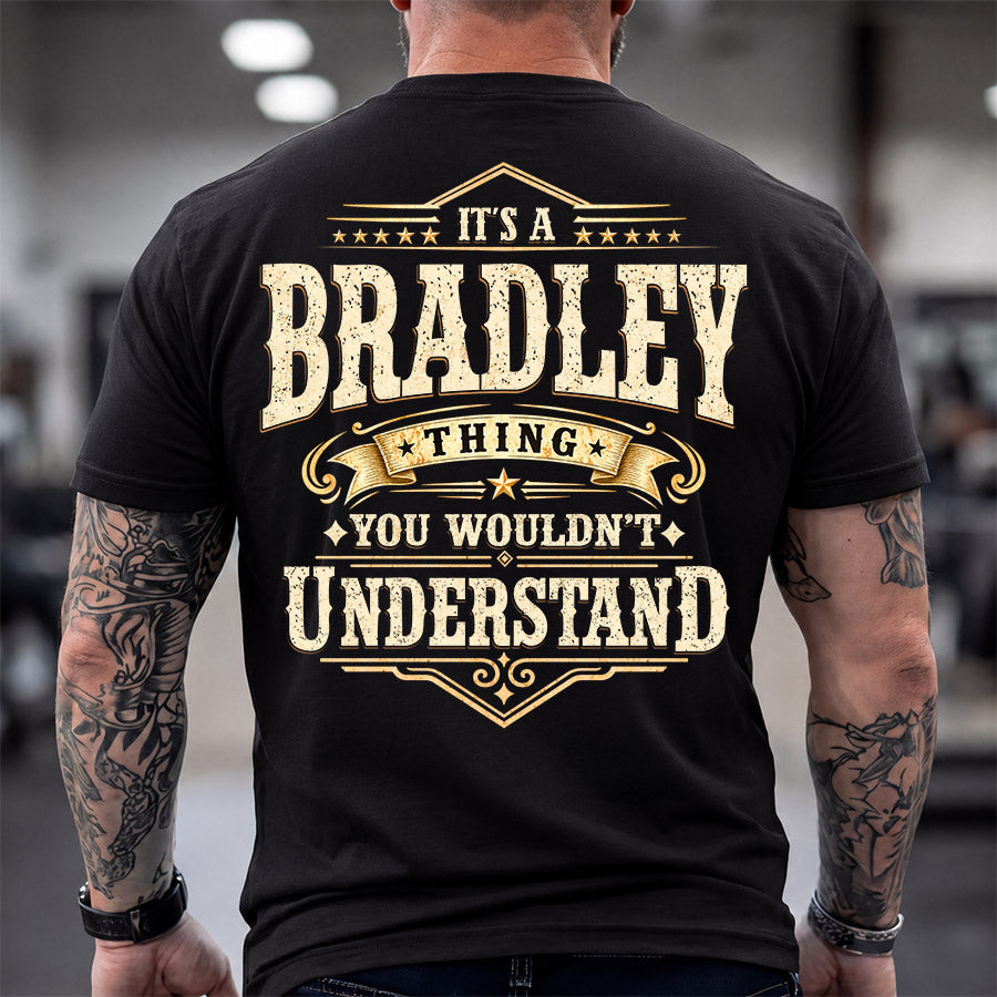 BRADLEY HH-F003–Personalized Name Quote Apparel “It’s an NAME Thing You Wouldn’t Understand”
