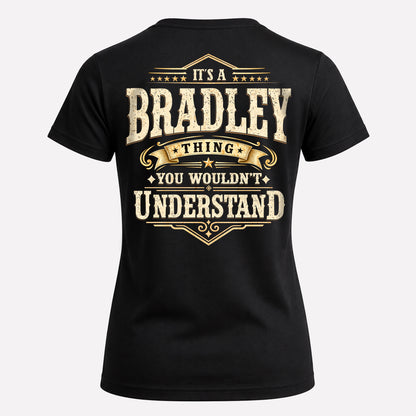 BRADLEY HH-F003–Personalized Name Quote Apparel “It’s an NAME Thing You Wouldn’t Understand”