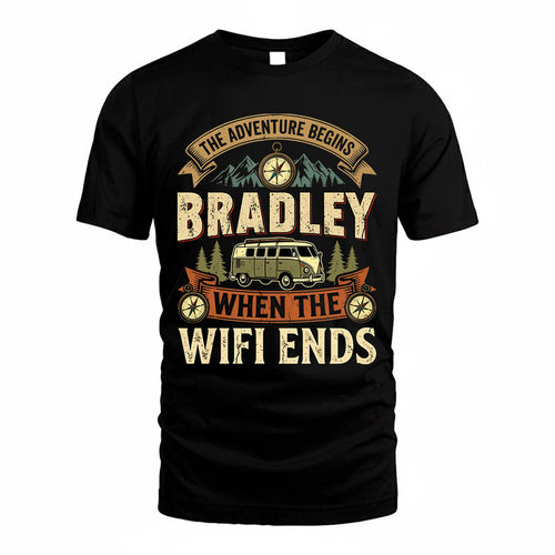 BRADLEY TT898-K6-229 – Personalized Funny Camping Quote Apparel “The Adventure Begins When The WiFi Ends”