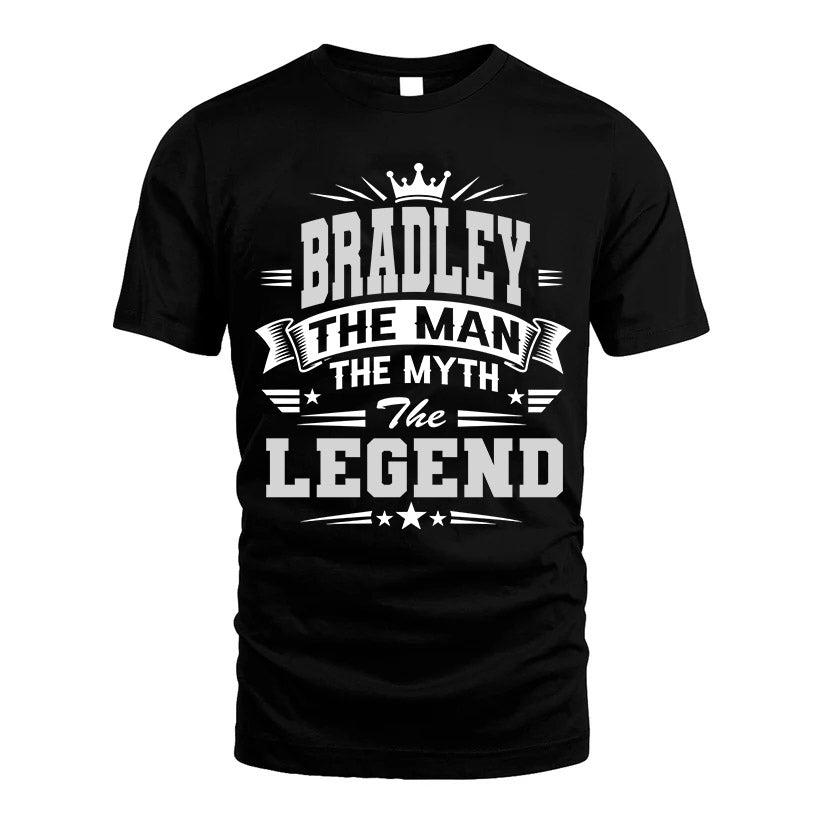 BRADLEY HH F004 The Man The Myth The Legend Personalized Shirt – Gift for Men