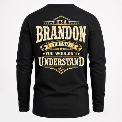 BRANDON HH-F003–Personalized Name Quote Apparel “It’s an NAME Thing You Wouldn’t Understand”