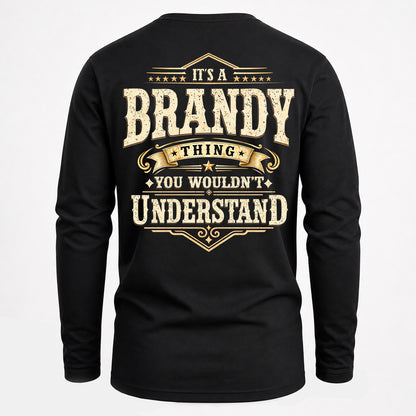 BRANDY HH-F003–Personalized Name Quote Apparel “It’s an NAME Thing You Wouldn’t Understand”
