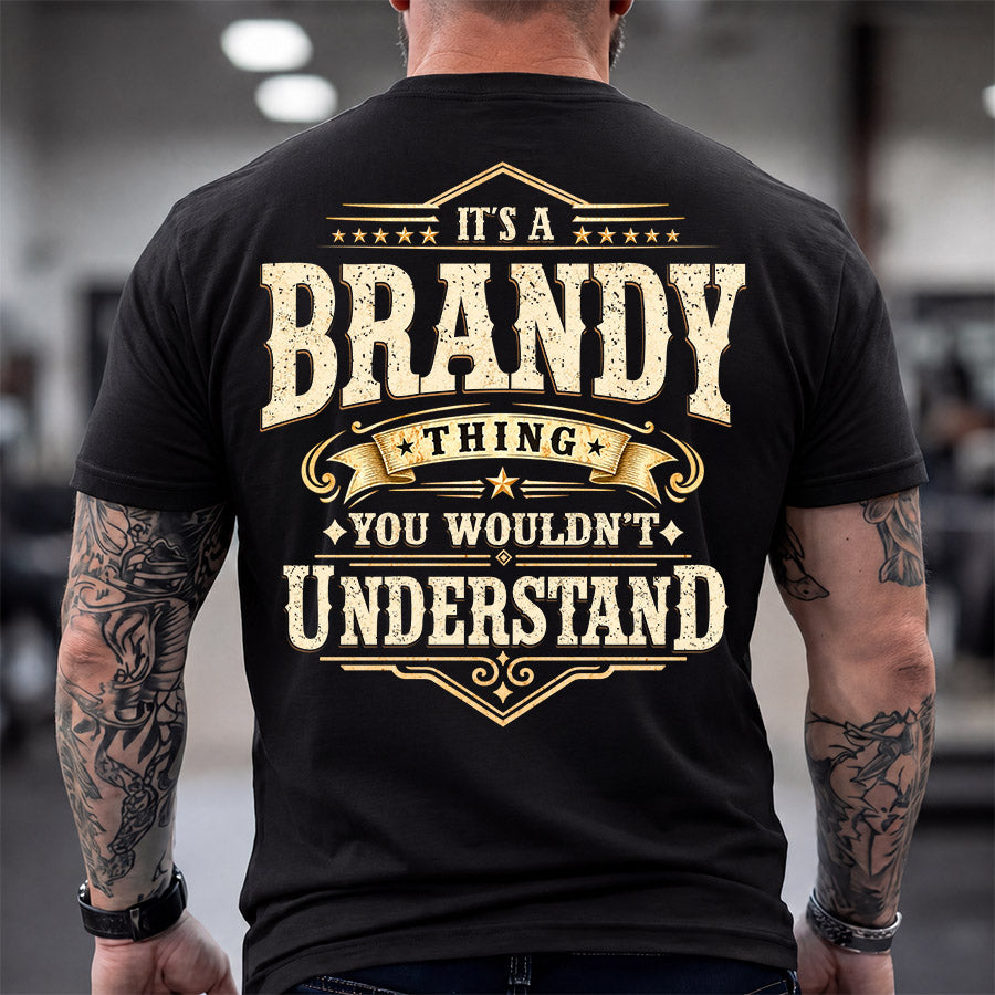 BRANDY HH-F003–Personalized Name Quote Apparel “It’s an NAME Thing You Wouldn’t Understand”