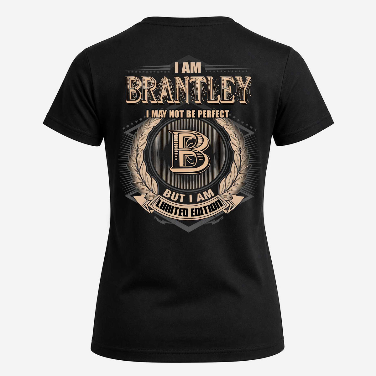 BRANTLEY 2K-101–Personalized Name Quote Apparel “I Am NAME May Not Be Perfect But I Am Limited Edition”