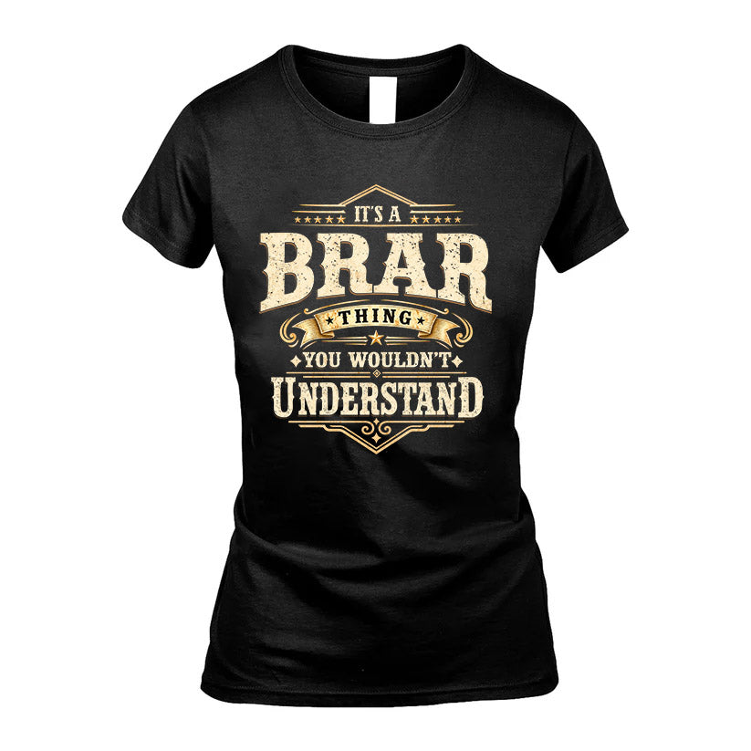 BRAR HH-F009–Personalized Name Quote Apparel “It’s an NAME Thing You Wouldn’t Understand”