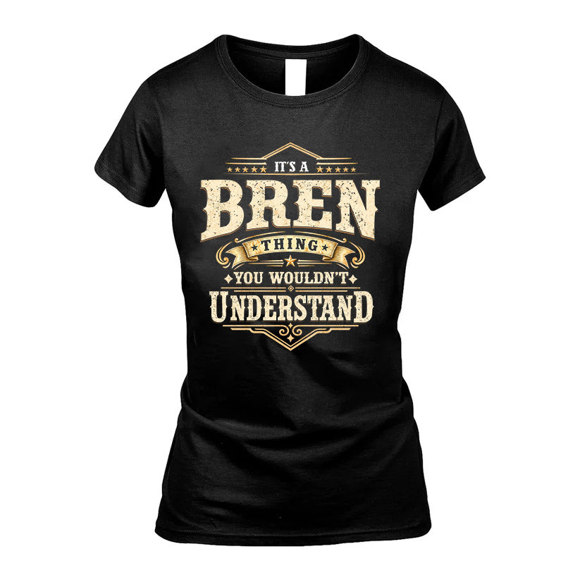 BREN HH-F009–Personalized Name Quote Apparel “It’s an NAME Thing You Wouldn’t Understand”