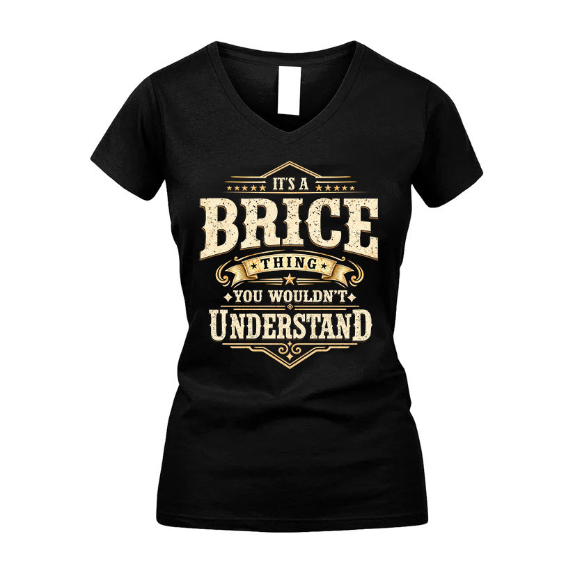 BRICE HH-F009–Personalized Name Quote Apparel “It’s an NAME Thing You Wouldn’t Understand”
