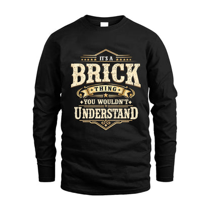 BRICK HH-F009–Personalized Name Quote Apparel “It’s an NAME Thing You Wouldn’t Understand”