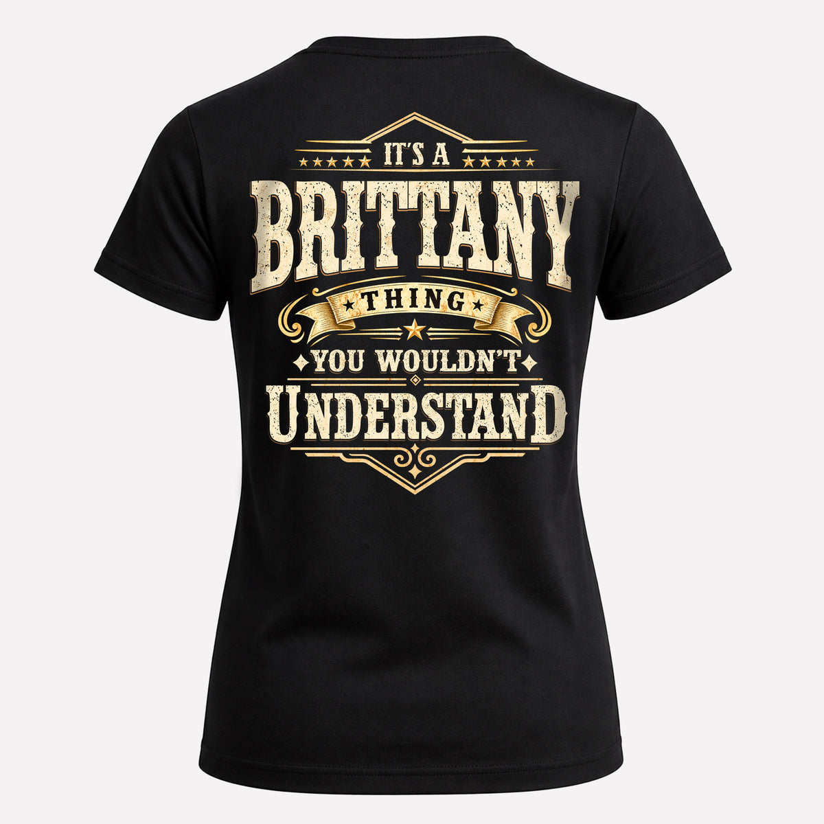 BRITTANY HH-F003–Personalized Name Quote Apparel “It’s an NAME Thing You Wouldn’t Understand”