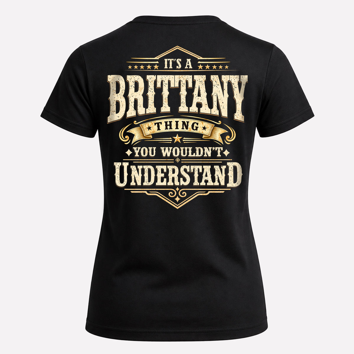 BRITTANY HH-F003–Personalized Name Quote Apparel “It’s an NAME Thing You Wouldn’t Understand”