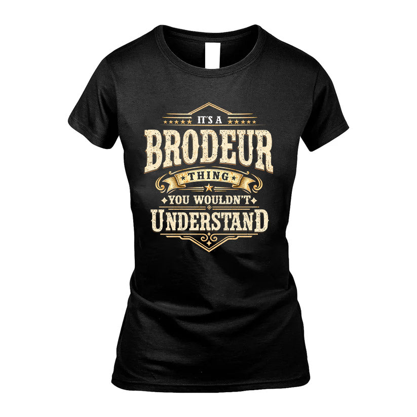 BRODEUR HH-F009–Personalized Name Quote Apparel “It’s an NAME Thing You Wouldn’t Understand”