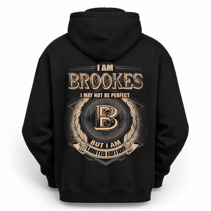 BROOKES 2K-101–Personalized Name Quote Apparel “I Am NAME May Not Be Perfect But I Am Limited Edition”