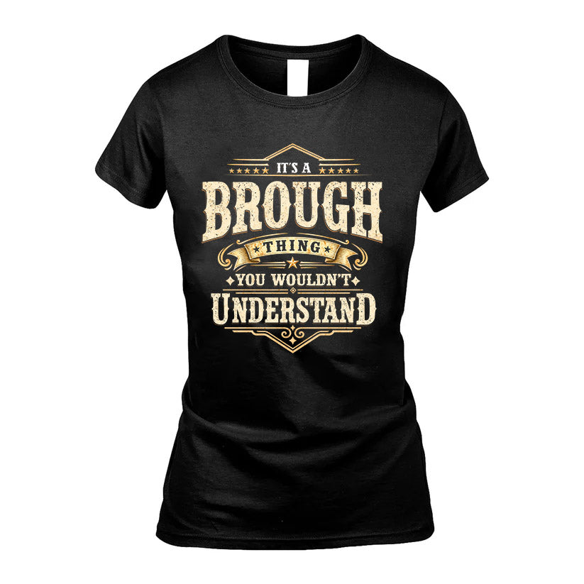 BROUGH HH-F009–Personalized Name Quote Apparel “It’s an NAME Thing You Wouldn’t Understand”