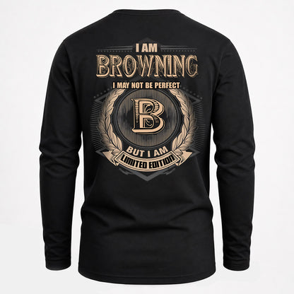 BROWNING 2K-101–Personalized Name Quote Apparel “I Am NAME May Not Be Perfect But I Am Limited Edition”