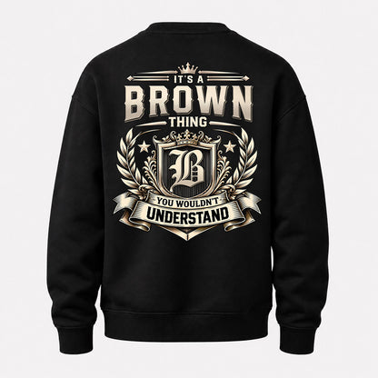 BROWN HH-F006 Thing Personalized Name T Shirt – You Wouldn’t Understand