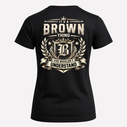 BROWN HH-F006 Thing Personalized Name T Shirt – You Wouldn’t Understand