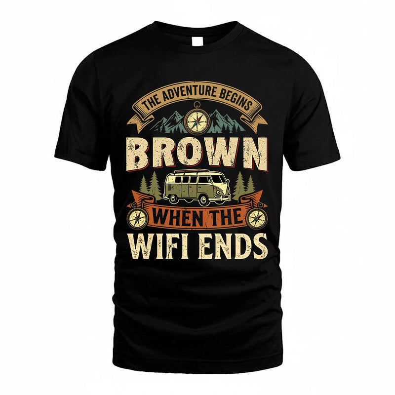BROWN TT898-K6-229 – Personalized Funny Camping Quote Apparel “The Adventure Begins When The WiFi Ends”