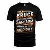 BRUCE TT88-K6-229 – Personalized Funny Sarcasm Apparel 