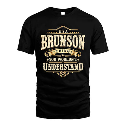 BRUNSON HH-F009–Personalized Name Quote Apparel “It’s an NAME Thing You Wouldn’t Understand”