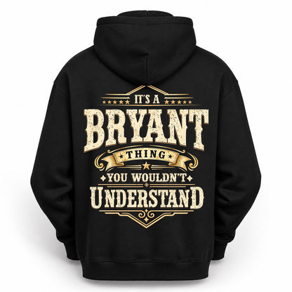 BRYANT HH-F003–Personalized Name Quote Apparel “It’s an NAME Thing You Wouldn’t Understand”