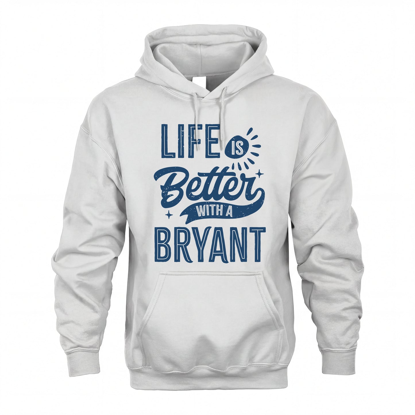 BRYANT HH88-K2–Personalized Name Quote T-Shirt Life Is Better With Unisex Gift