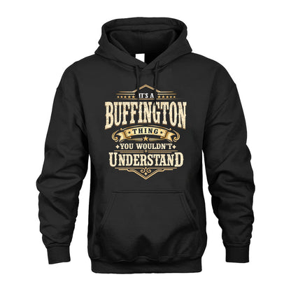 BUFFINGTON HH-F009–Personalized Name Quote Apparel “It’s an NAME Thing You Wouldn’t Understand”