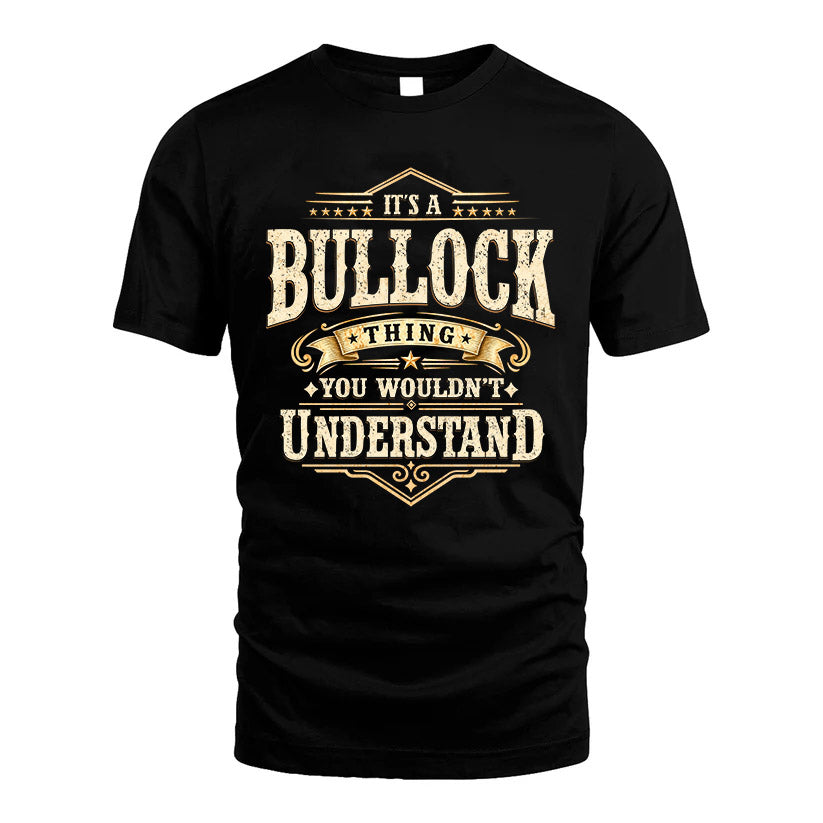 BULLOCK HH-F009–Personalized Name Quote Apparel “It’s an NAME Thing You Wouldn’t Understand”