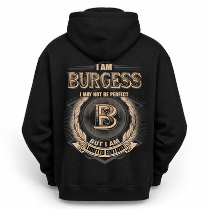 BURGESS 2K-101–Personalized Name Quote Apparel “I Am NAME May Not Be Perfect But I Am Limited Edition”