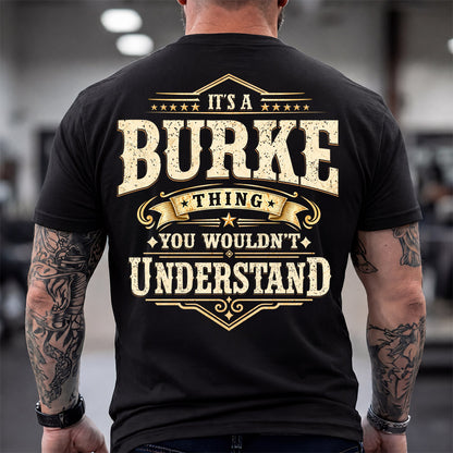 BURKE HH-F003–Personalized Name Quote Apparel “It’s an NAME Thing You Wouldn’t Understand”