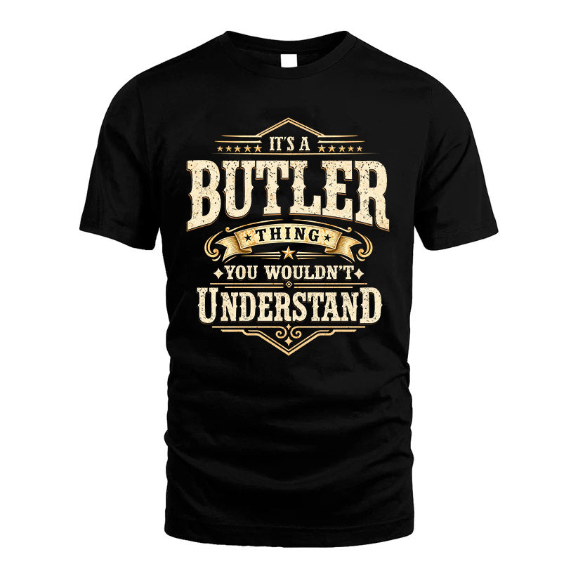 BUTLER HH-F009–Personalized Name Quote Apparel “It’s an NAME Thing You Wouldn’t Understand”