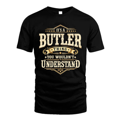 BUTLER HH-F009–Personalized Name Quote Apparel “It’s an NAME Thing You Wouldn’t Understand”