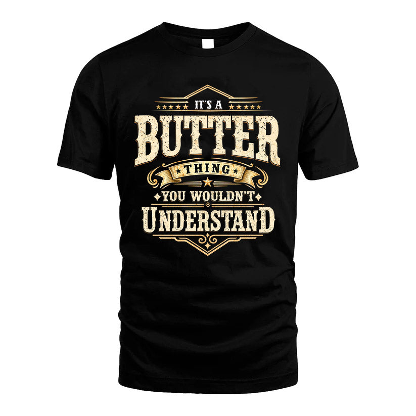 BUTTER HH-F009–Personalized Name Quote Apparel “It’s an NAME Thing You Wouldn’t Understand”
