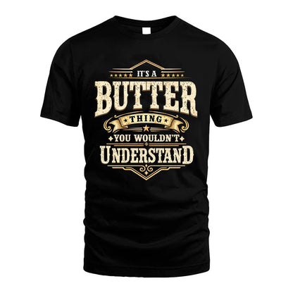 BUTTER HH-F009–Personalized Name Quote Apparel “It’s an NAME Thing You Wouldn’t Understand”