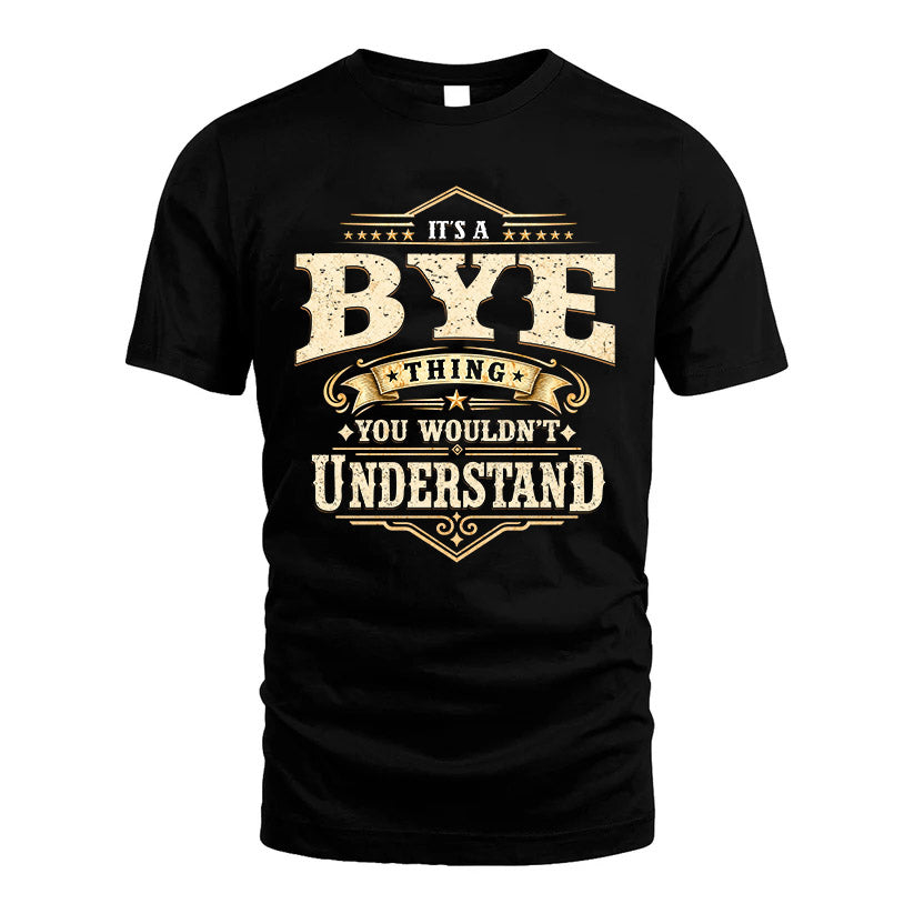 BYE HH-F009–Personalized Name Quote Apparel “It’s an NAME Thing You Wouldn’t Understand”