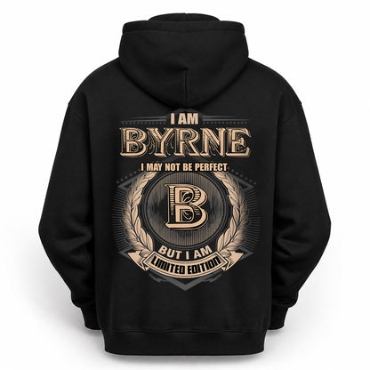 BYRNE 2K-101–Personalized Name Quote Apparel “I Am NAME May Not Be Perfect But I Am Limited Edition”