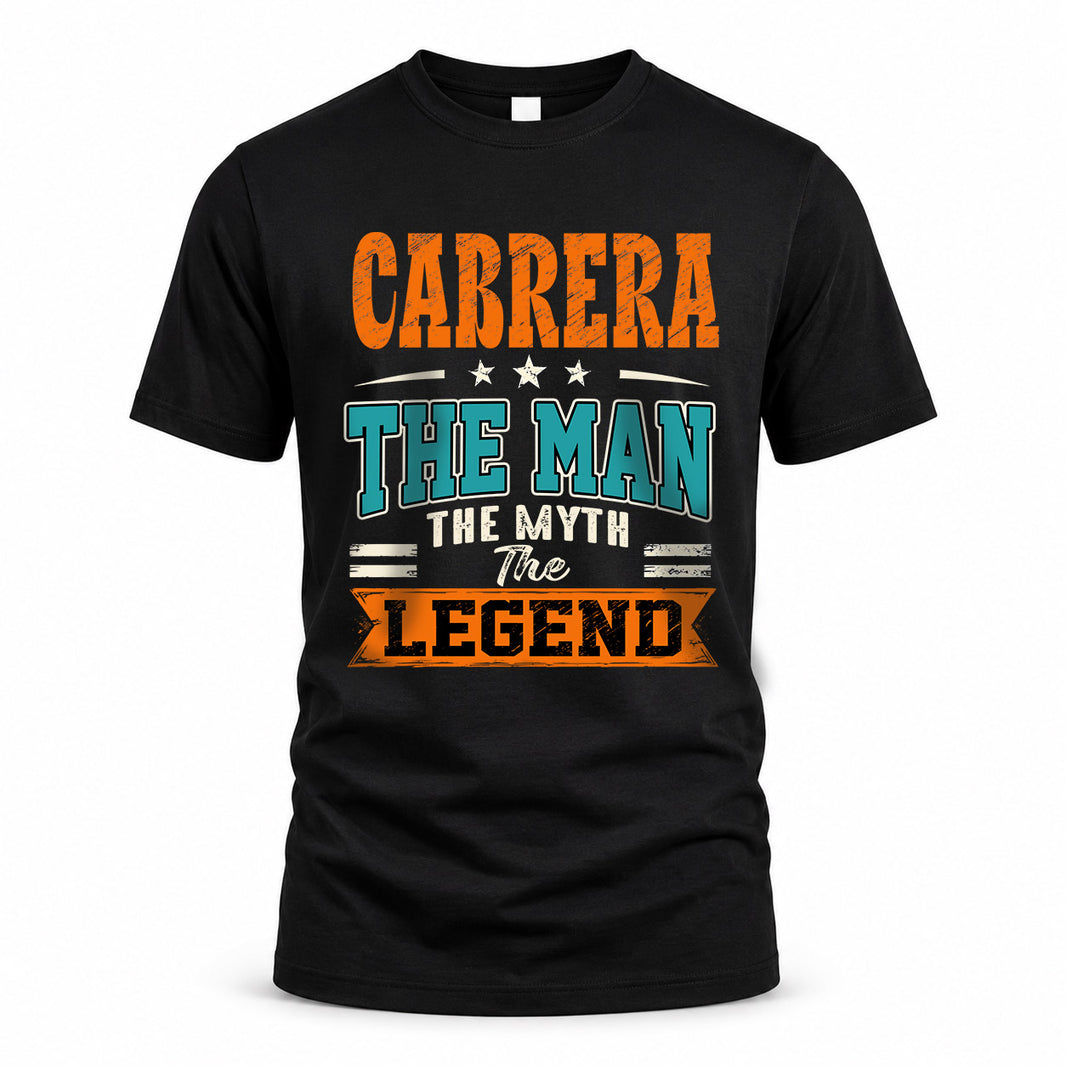 CABRERA HH F007 The Man The Myth The Legend Personalized Shirt – Gift for Men