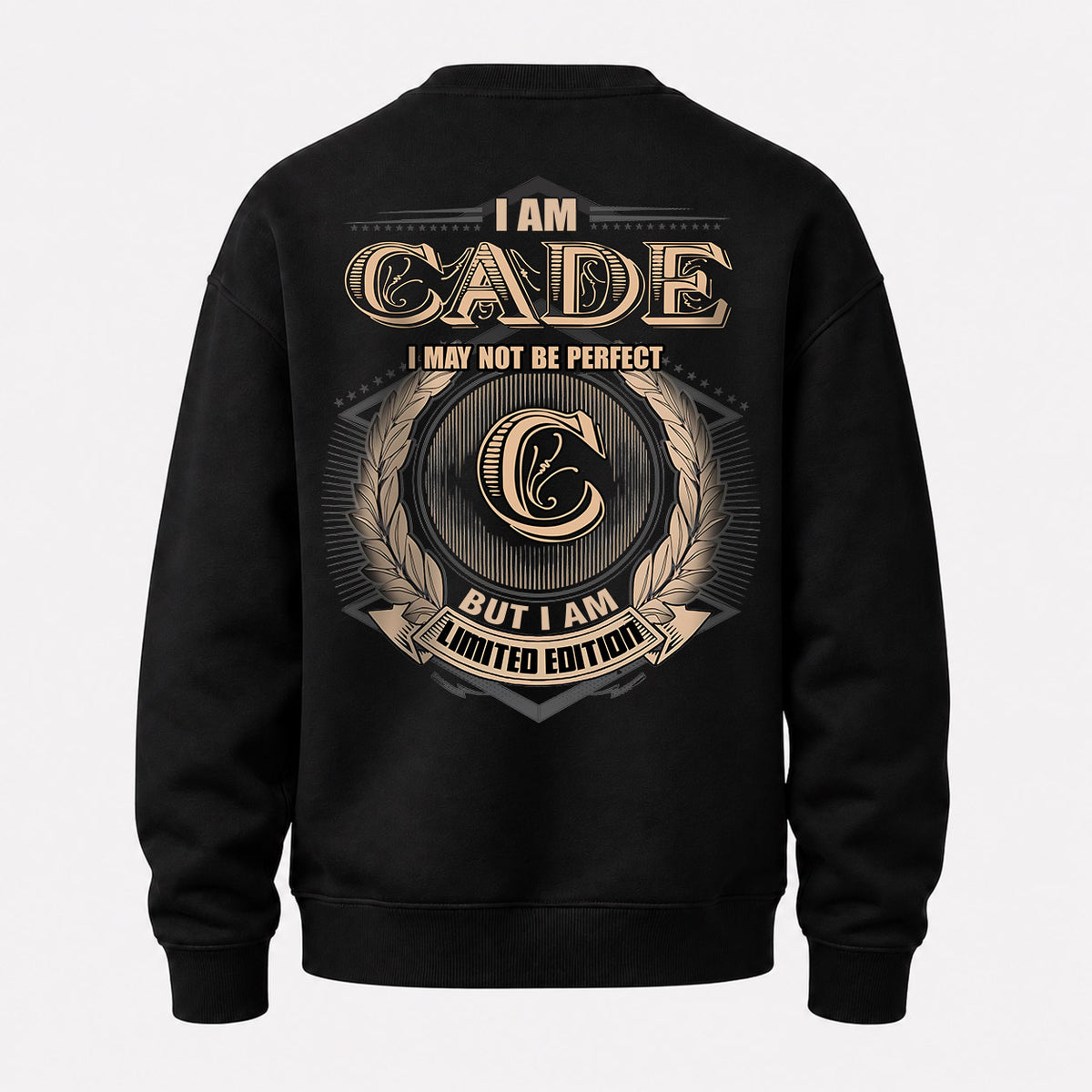 CADE 2K-101–Personalized Name Quote Apparel “I Am NAME May Not Be Perfect But I Am Limited Edition”