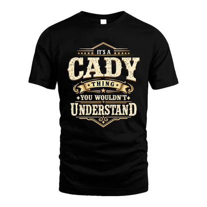CADY HH-F009–Personalized Name Quote Apparel “It’s an NAME Thing You Wouldn’t Understand”