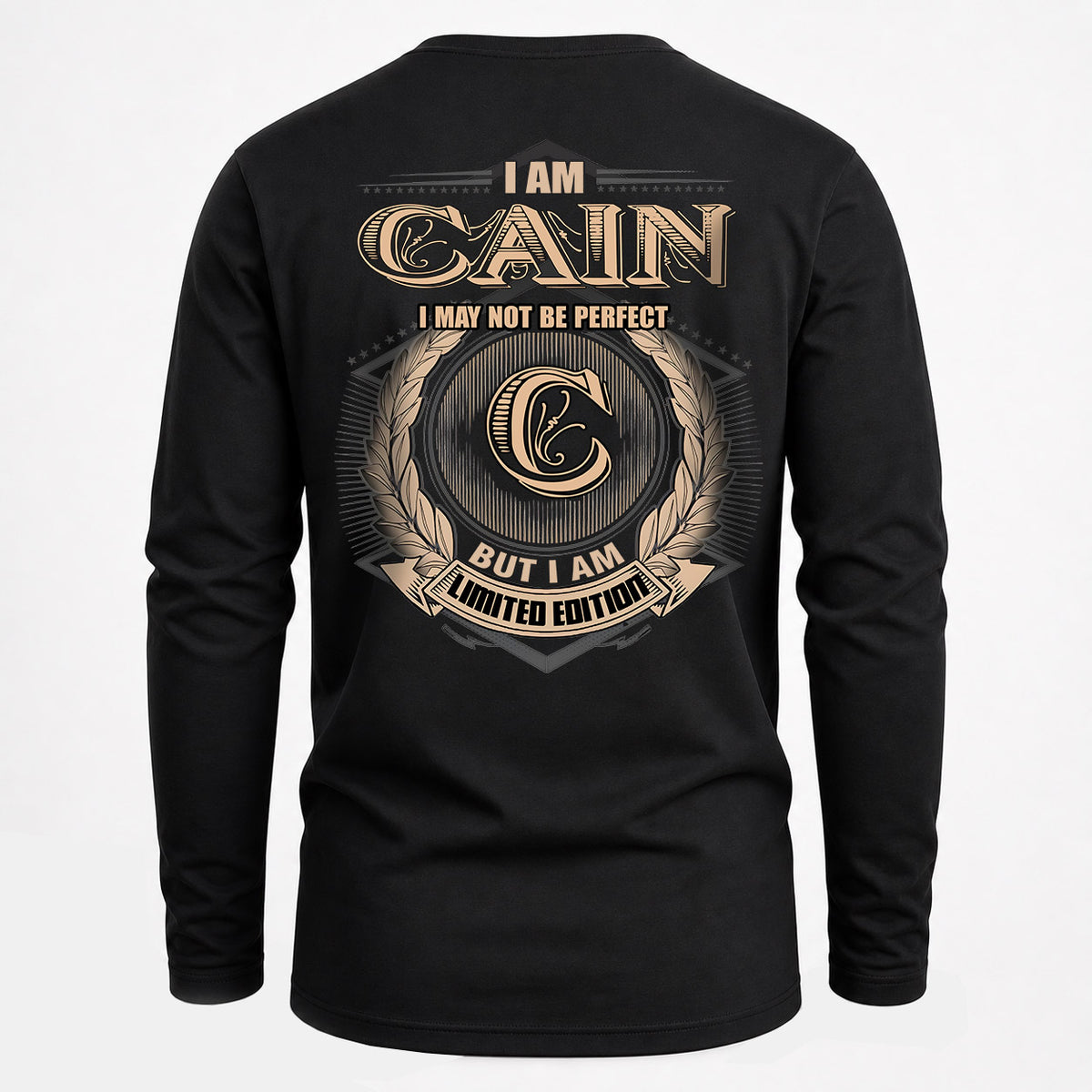 CAIN 2K-101–Personalized Name Quote Apparel “I Am NAME May Not Be Perfect But I Am Limited Edition”