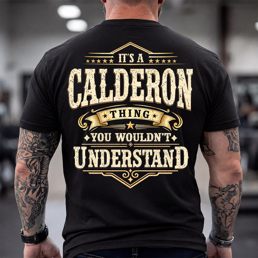 CALDERON HH-F003–Personalized Name Quote Apparel “It’s an NAME Thing You Wouldn’t Understand”