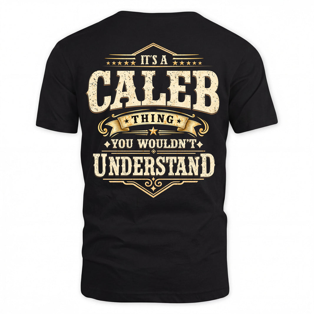 CALEB HH-F003–Personalized Name Quote Apparel “It’s an NAME Thing You Wouldn’t Understand”