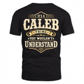 CALEB HH-F003–Personalized Name Quote Apparel “It’s an NAME Thing You Wouldn’t Understand”