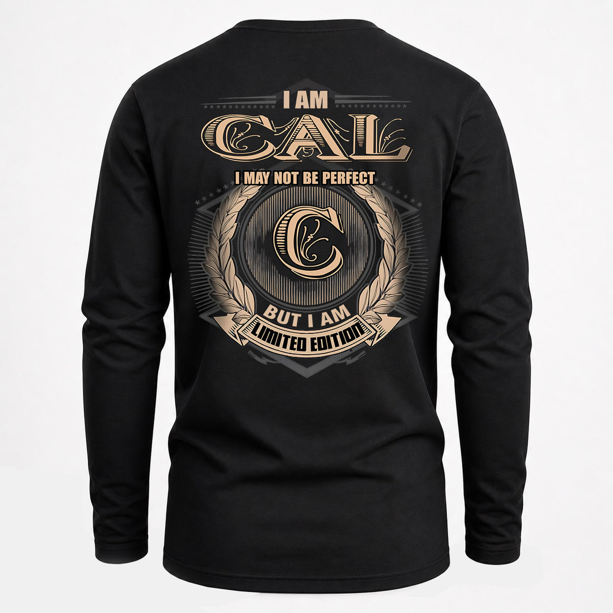 CAL 2K-101–Personalized Name Quote Apparel “I Am NAME May Not Be Perfect But I Am Limited Edition”