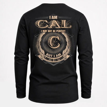 CAL 2K-101–Personalized Name Quote Apparel “I Am NAME May Not Be Perfect But I Am Limited Edition”