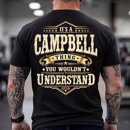 CAMPBELL HH-F003–Personalized Name Quote Apparel “It’s an NAME Thing You Wouldn’t Understand”