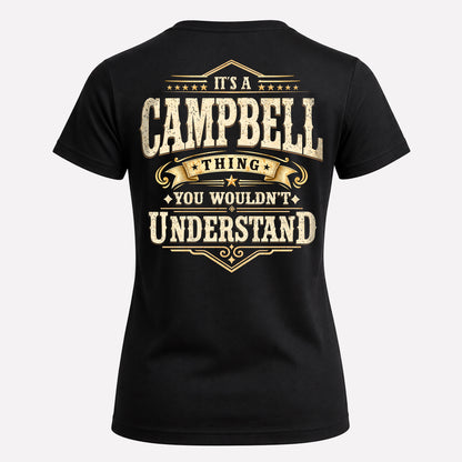 CAMPBELL HH-F003–Personalized Name Quote Apparel “It’s an NAME Thing You Wouldn’t Understand”